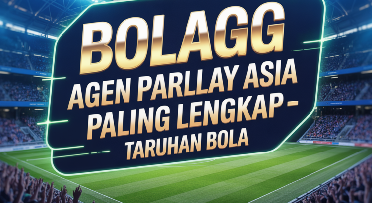 Agen Pasang Parlay Terlengkap