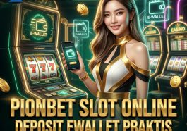 Slot Online Deposit Ewallet